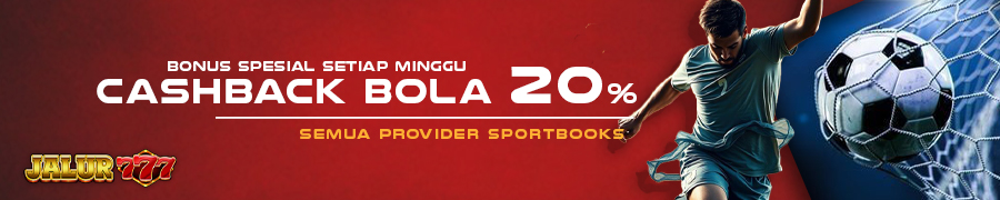 BONUS CASHBACK BOLA 20%